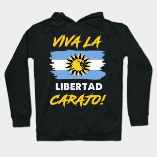 Libertarianismo Viva La Libertad Carajo Javier Milei Hoodie